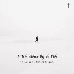 A Trai Shame Ngi Ïai Phai