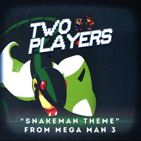 Snake Man Theme (From "Megaman 3")