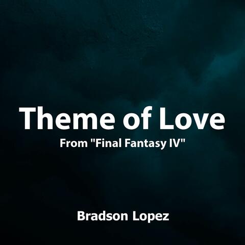 Theme of Love (From "Final Fantasy IV")