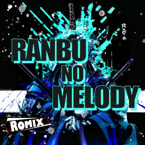 Ranbu no Melody "Bleach"
