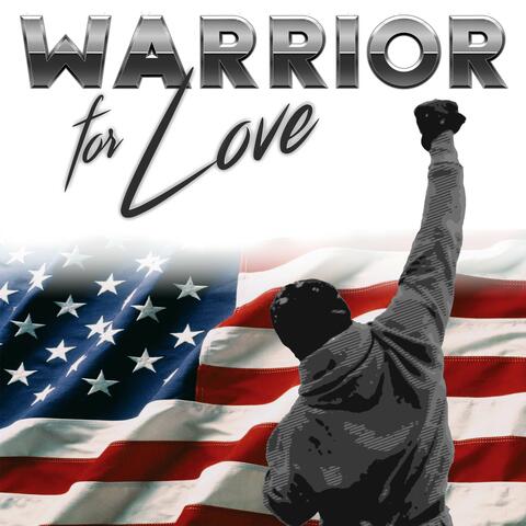 Warrior for Love