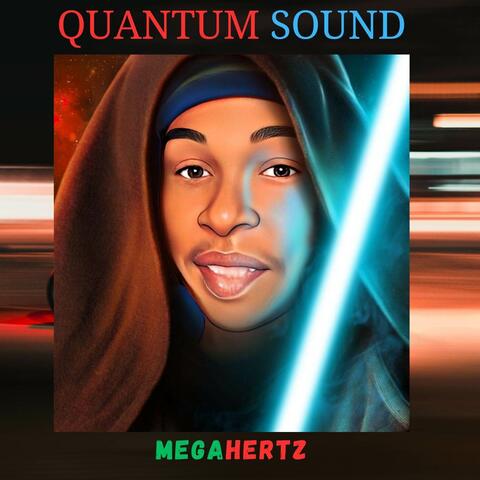 Quantum Sound