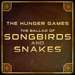 The Ballad of Songbirds and Snakes (Inspired by 'The Hunger Games')