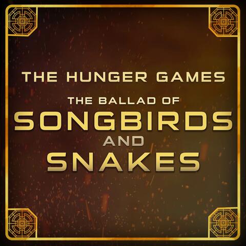 The Ballad of Songbirds and Snakes (Inspired by 'The Hunger Games')