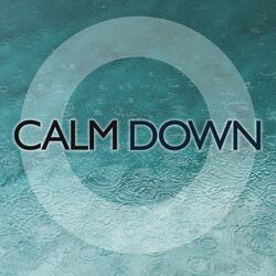 Calm Down