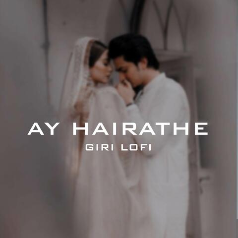 Ay Hairathe