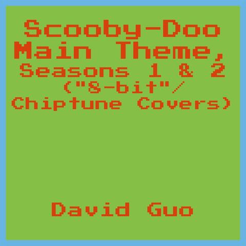 Scooby-Doo Main Theme, Seasons 1 & 2 ("8-bit"/Chiptune Covers)