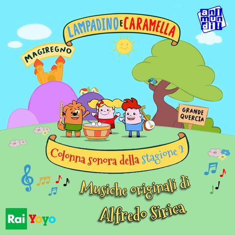 Lampadino e Caramella - Colonna sonora della stagione 2