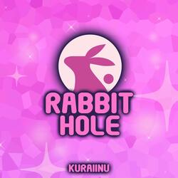 Rabbit Hole