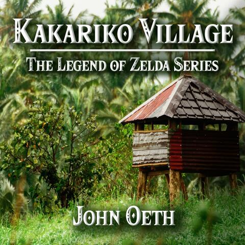 Kakariko Village (From "The Legend of Zelda Series")