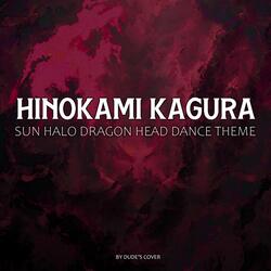 Hinokami Kagura - Sun Halo Dragon Head Dance Theme
