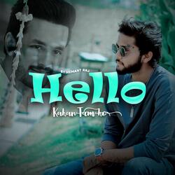 Hello Kahan Tum Ho