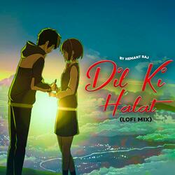 Dil Ki Halat