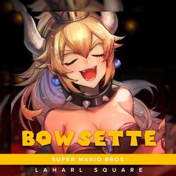 Bowsette (From "Super Mario Bros")