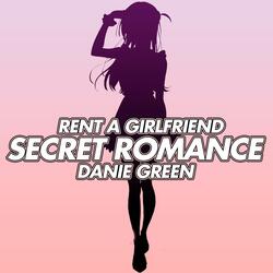 Secret Romance (From "Rent A Girlfriend")