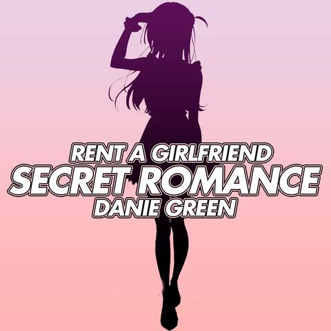 Secret Romance (From "Rent A Girlfriend")