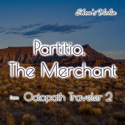 Partitio, The Merchant (From: "Octopath Traveler 2")
