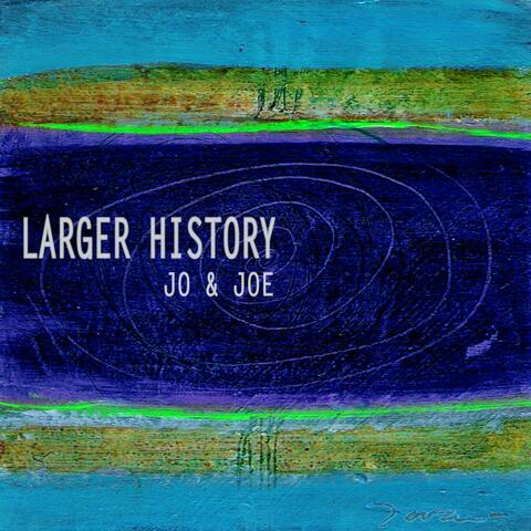Larger History