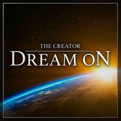 Dream On (Inspired by 'The Creator' Trailer)