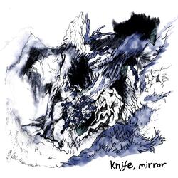 Knife, Mirror