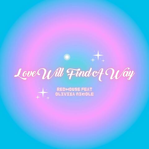 Love will find a way
