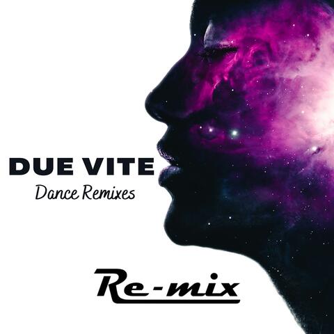 Due vite: Dance Remixes