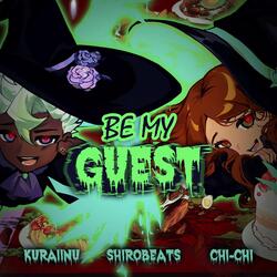 Be My Guest