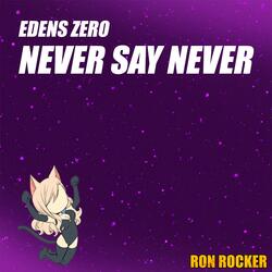 Edens Zero - Never Say Never