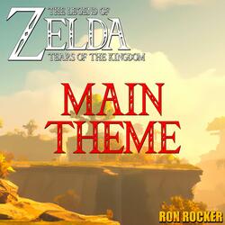 The Legend of Zelda: Tears of the Kingdom - Main Theme