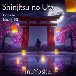 Shinjitsu no Uta (From "Inuyasha")