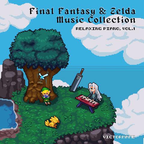Final Fantasy & Zelda Music Collection (Relaxing Piano, Vol.1)