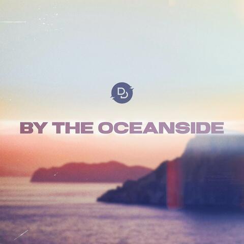 By The Oceanside