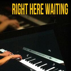 Right Here Waiting