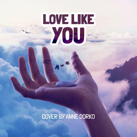 Love Like You