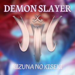DEMON SLAYER | Kizuna no Kiseki