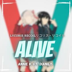 Alive (From "Lycoris Recoil")