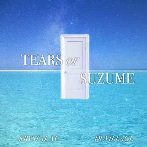 Tears of Suzume (From "Suzume")