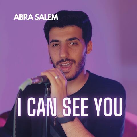 I Can See You