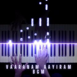 Vaaranam Aayiram BGM