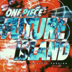 Future Island ("From One Piece")