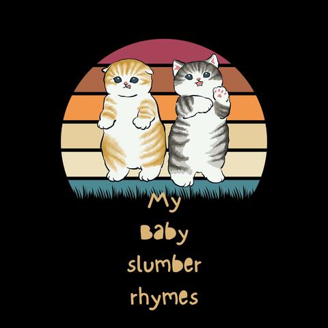 My Baby Slumber Rhymes
