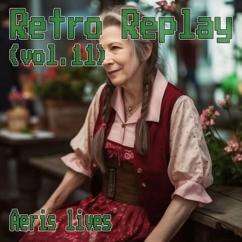 Retro Replay, Vol. 11: Aeris lives