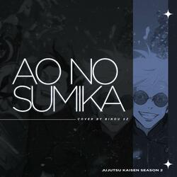 Ao No Sumika ( Jujutsu Kaisen Season 2 )
