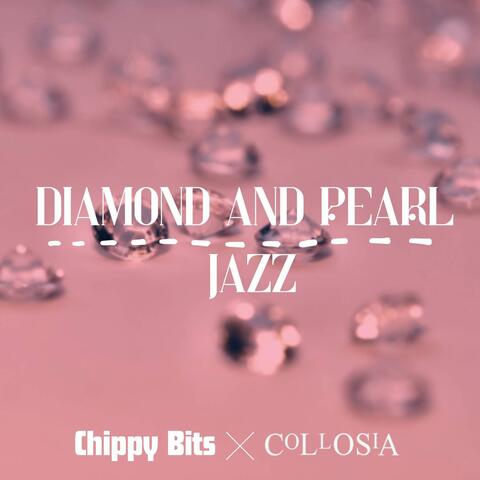 Diamond and Pearl Jazz