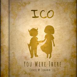 You Were There (From "ICO")