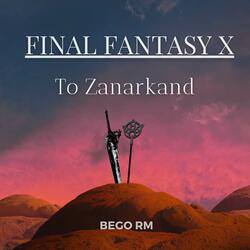 To Zanarkand (From  "Final Fantasy X")