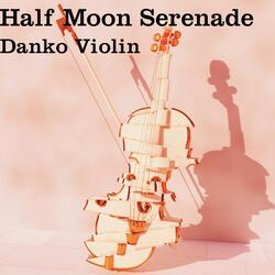 Half Moon Serenade (Violin)