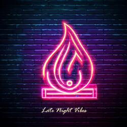 Late Night Vibes
