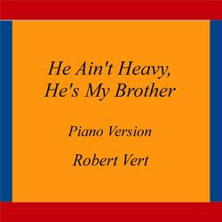 He Ain't Heavy, He's My Brother