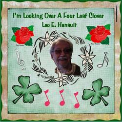 I'm Looking Over A Four Leaf Clover